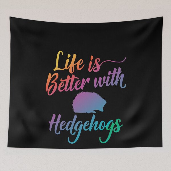 Item preview, Life is better with Hedge Hogs designed and sold by LushCatDesign.