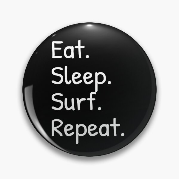 Item preview, Eat Sleep Surf Repeat Funny  designed and sold by Islanr.