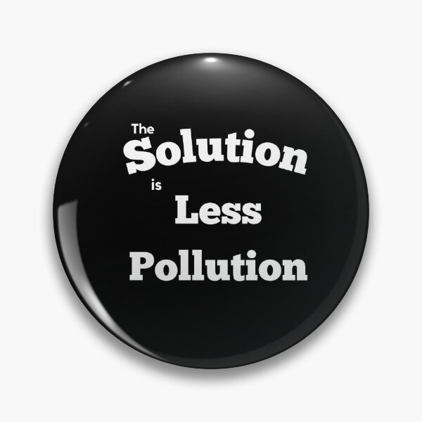 Item preview,  The solution is less pollution designed and sold by SpicyCherrys.