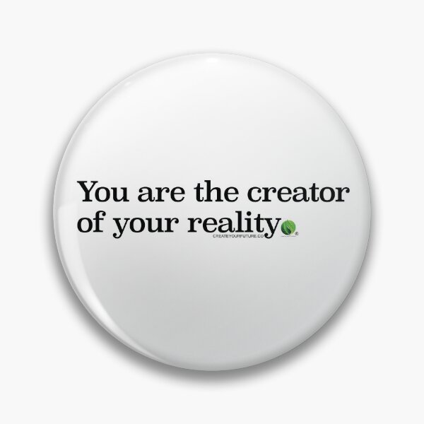 Item preview, You are the creator of your reality designed and sold by Amanda Molyneux.