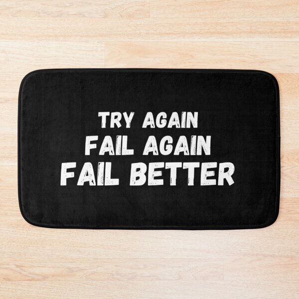 Item preview, Try again. Fail again. Fail better designed and sold by metin1331.