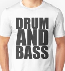 DRUM AND BASS Unisex T-Shirt