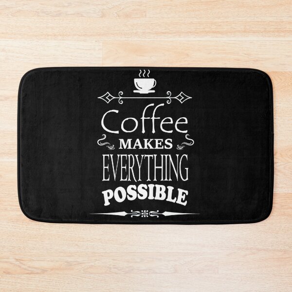 Item preview, Coffee Makes Everything Possible T-Shirt funny coffee T-Shirt designed and sold by OAPod.