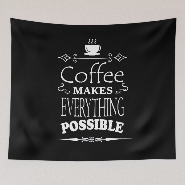 Item preview, Coffee Makes Everything Possible T-Shirt funny coffee T-Shirt designed and sold by OAPod.