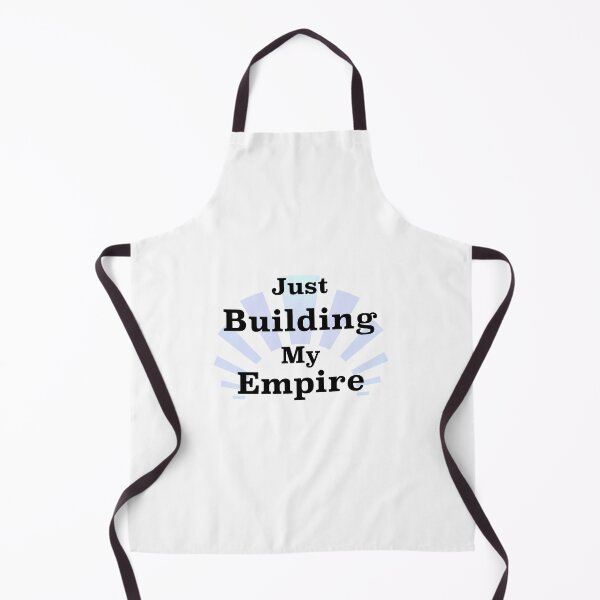 Item preview, Just Building My Empire designed and sold by BackgroundND.