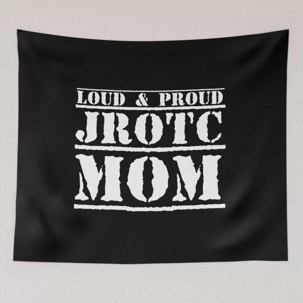 Item preview, Loud and Proud JROTC Mom designed and sold by JROTCshop.