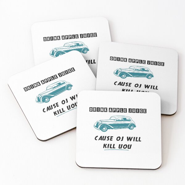 Item preview, Drink-apple-Juice-Cause-OJ-will-kill-you,idea gifts,funny designed and sold by MedBoularouah.