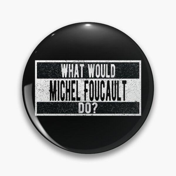 Item preview, What would Michel Foucault do? designed and sold by lolquotes.