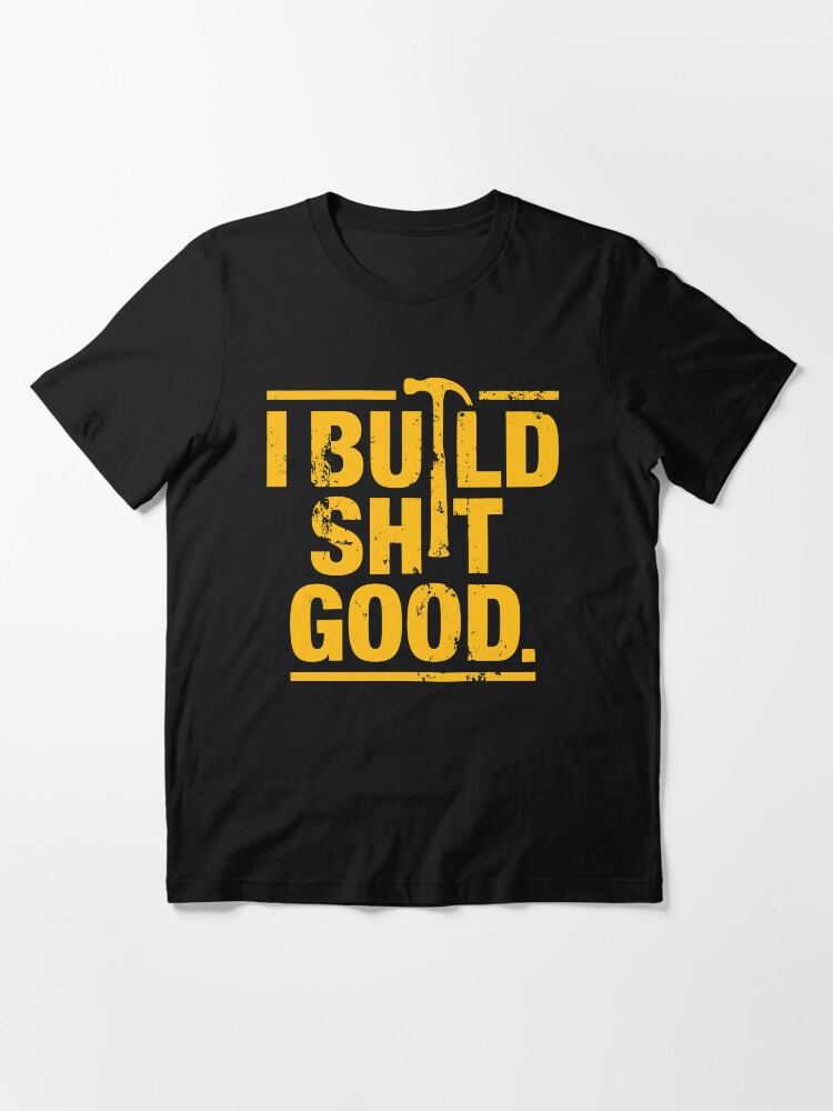 Thumbnail 3 of 7, Essential T-Shirt, I build shit good designed and sold by squidgun.