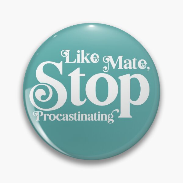 Item preview, Like mate, stop procastinating designed and sold by enriquepma.
