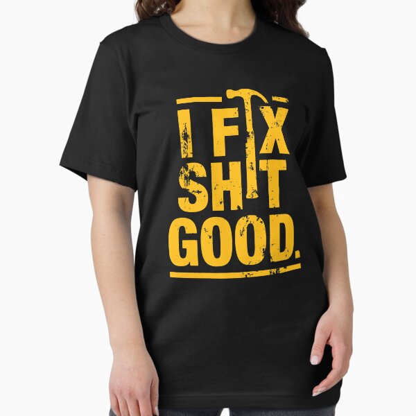 Item preview, I fix shit good designed and sold by squidgun.