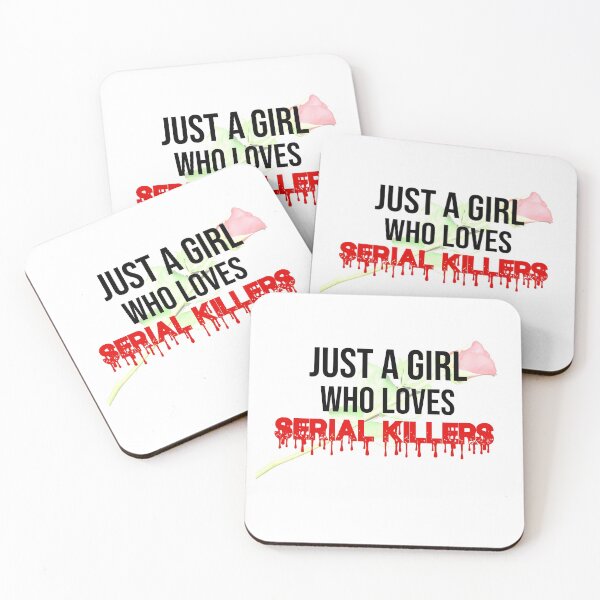 Item preview, Just A Girl Who Loves Serial Killers Design .  designed and sold by BM Store.