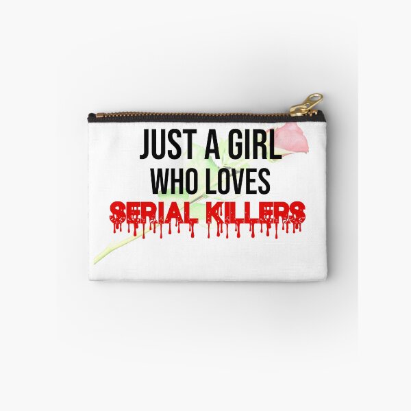 Item preview, Just A Girl Who Loves Serial Killers Design .  designed and sold by BM Store.