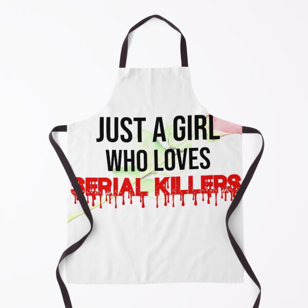 Item preview, Just A Girl Who Loves Serial Killers Design .  designed and sold by BM Store.