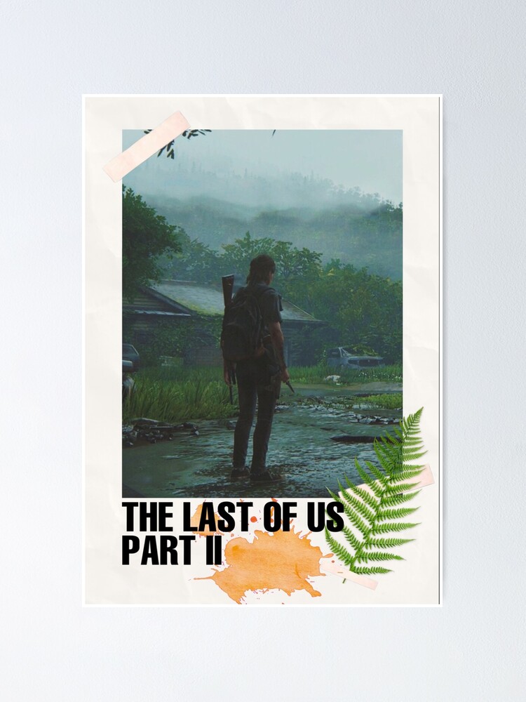 The Last Of Us Part 2 Poster for Sale by pentetcaryl