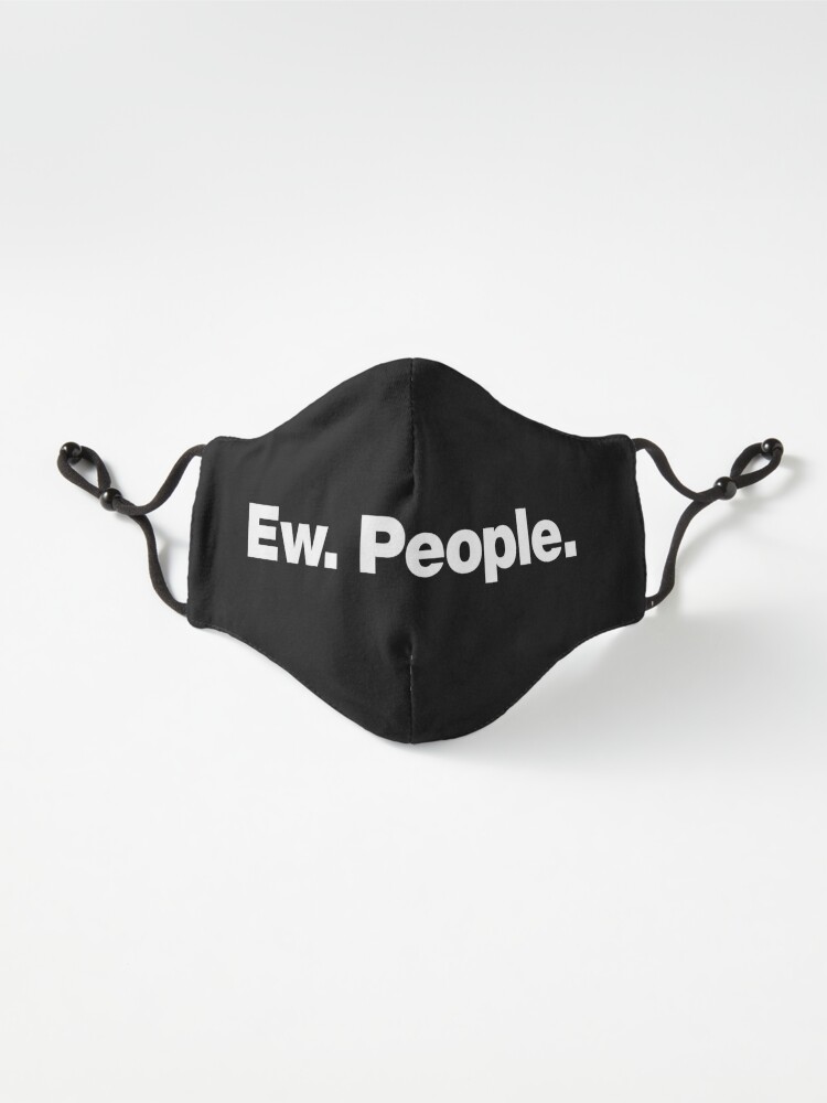 Alternate view of Ew. People. Mask