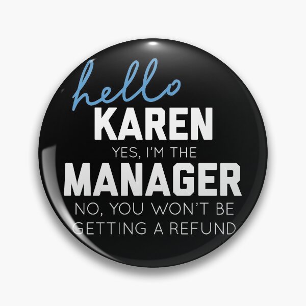Item preview, Karen Manager No Refunds, Funny White Elephant Gift designed and sold by sableandshadow.