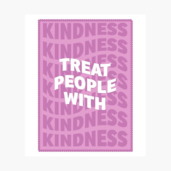 Item preview, Treat People With Kindness designed and sold by sydneyurban.