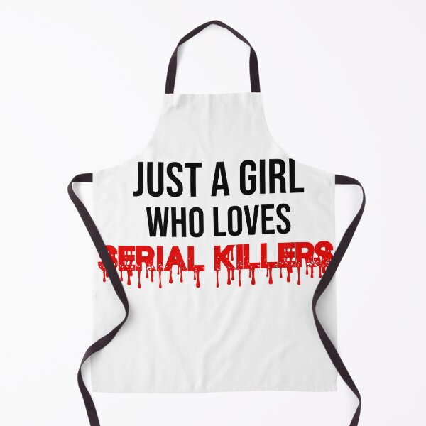 Item preview, Copy of Just A Girl Who Loves Serial Killers Design .  designed and sold by BM Store.