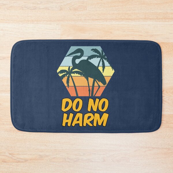 Item preview, Do No Harm designed and sold by HappySchnapper.