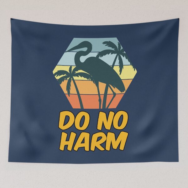 Item preview, Do No Harm designed and sold by HappySchnapper.