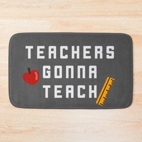 Item preview, Teachers gonna teach designed and sold by CricketDoodles.