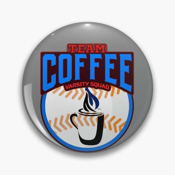 Item preview, Team Coffee Varsity Squad designed and sold by TheVine.
