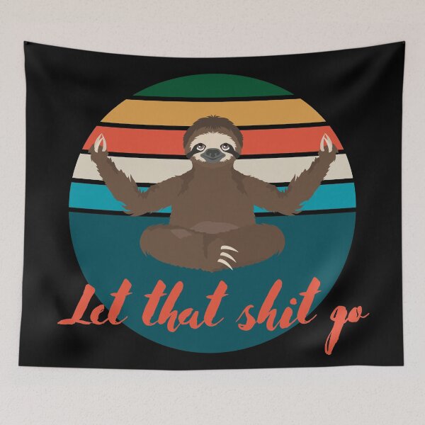 Item preview, Let That Shit Go | Cute Retro Yoga Sloth designed and sold by DevlynnDesigns.