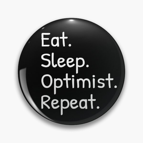 Item preview,  Eat Sleep Optimist Repeat Funny  designed and sold by Islanr.