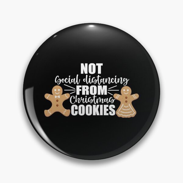 Item preview, Not Social Distancing From Christmas Cookies Quarantine Xmas 2 designed and sold by Gsallicat.