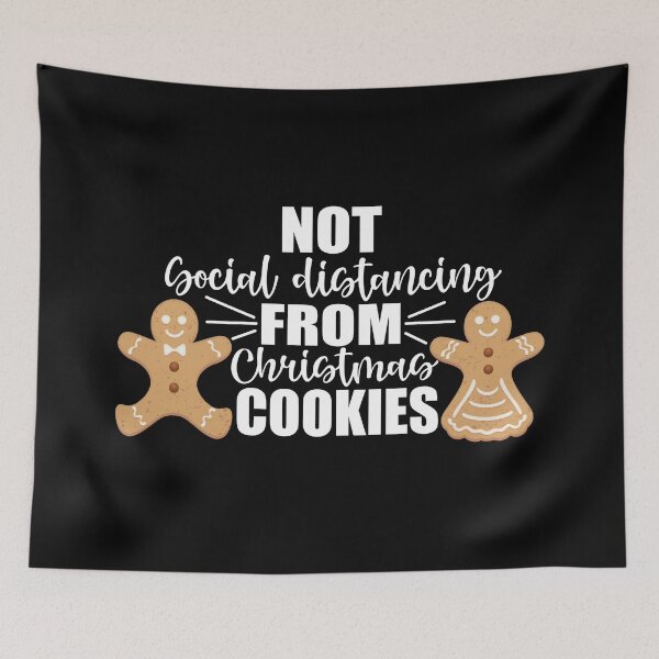 Item preview, Not Social Distancing From Christmas Cookies Quarantine Xmas 2 designed and sold by Gsallicat.
