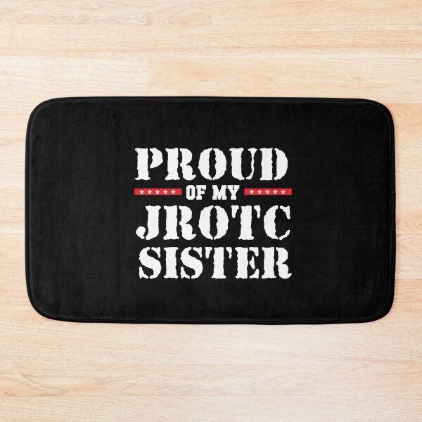 Item preview, Proud of my JROTC Sister Awesome Patriotic Style for Junior ROTC Members and Family designed and sold by JROTCshop.