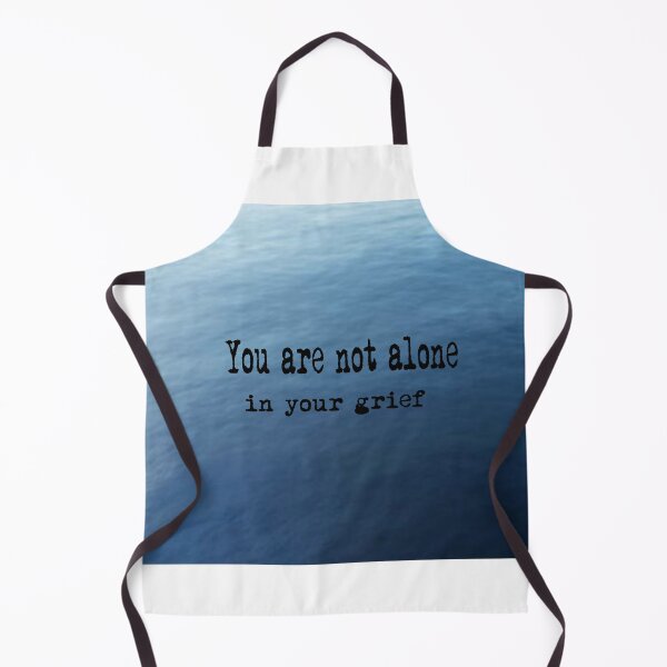 Item preview, You are not alone in your grief designed and sold by Victoria Lynne Blakeman Bordelon.