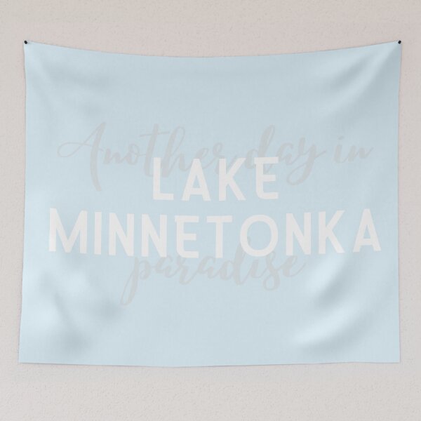 Item preview, Lake Minnetonka, Minnesota Typography, Another Day in Paradise designed and sold by Christie Olstad.