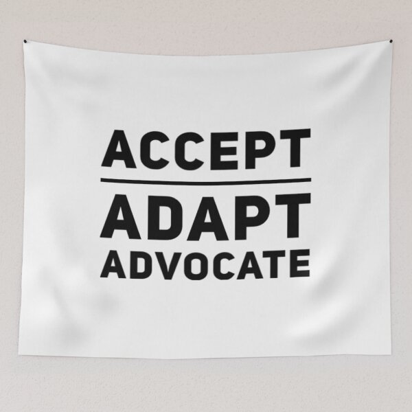 Item preview, Accept Adapt Advocate designed and sold by Artistive.