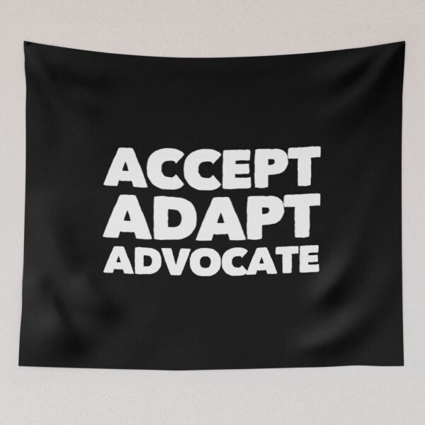 Item preview, Accept Adapt Advocate designed and sold by Artistive.