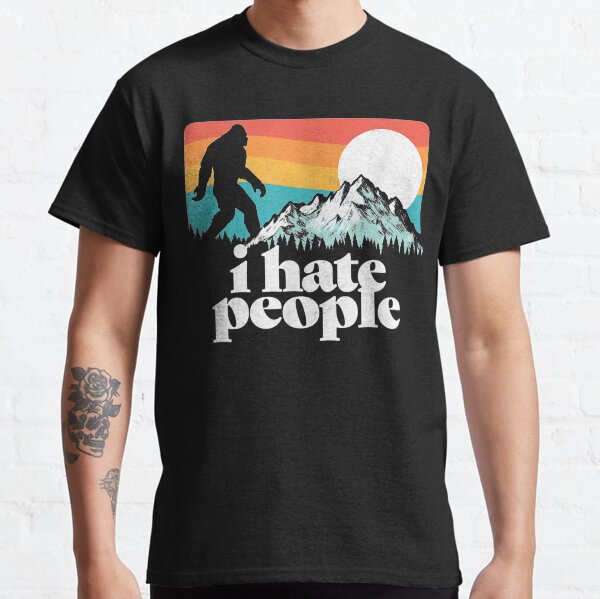 bigfoot i hate people shirt