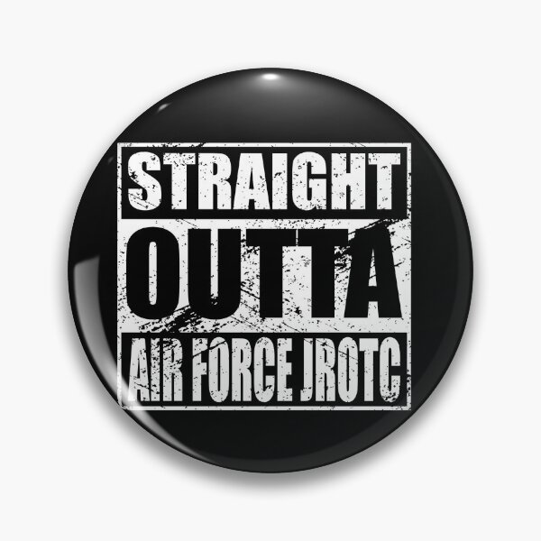 Item preview, Straight Outta Air Force JROTC United States Junior ROTC designed and sold by JROTCshop.