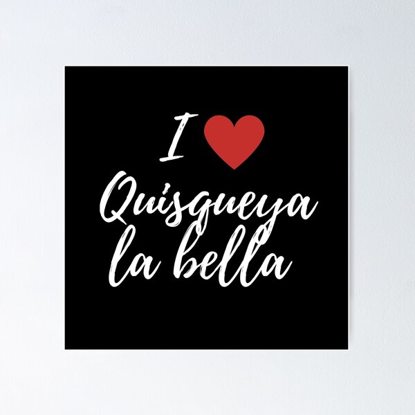 Item preview, I love quisqueya la bella - Dominican slang designed and sold by gloriasd14.