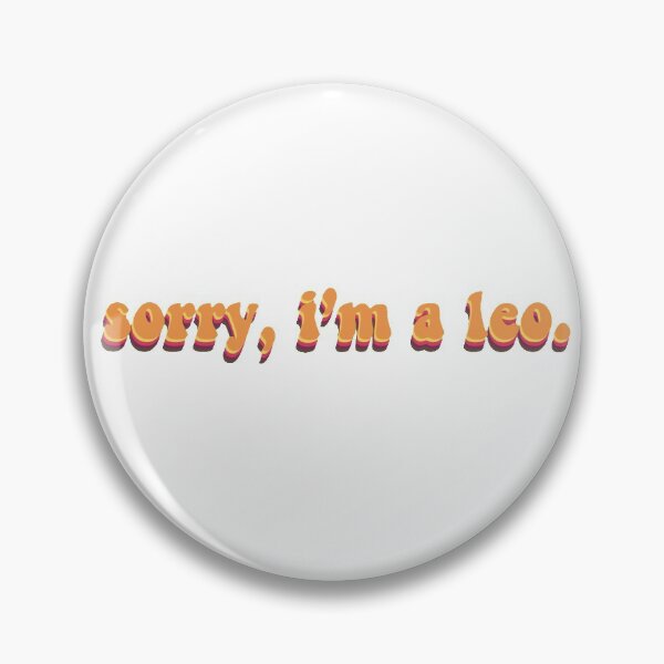 Item preview, sorry, i'm a leo. designed and sold by emma nicole.