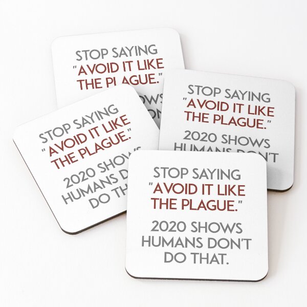Item preview, Stop saying "Avoid it like the plague" designed and sold by unixorn.