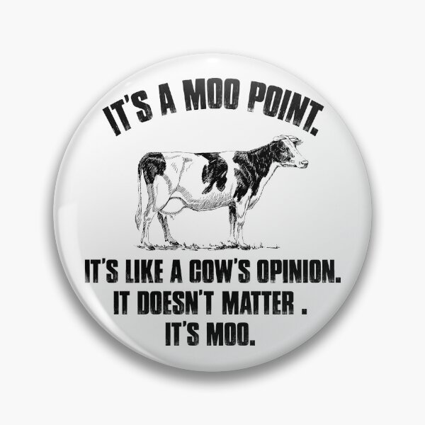 Item preview, It's a moo point. It's like a cow's opinion. It's doesn't matter. It's moo funny cow t-shirt designed and sold by Titmit.