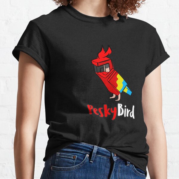 pesky bird shirt