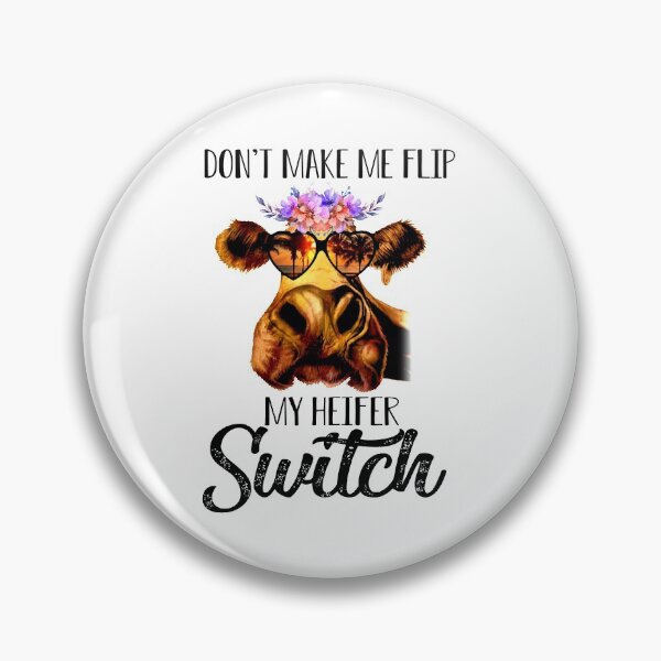 Item preview, Dont make me flip my heifer Switch  designed and sold by azime2811.