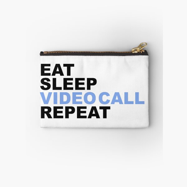 Item preview, EAT SLEEP VIDEO CALL REPEAT designed and sold by MKSGraphix.