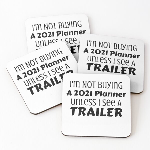 Item preview, I'm Not Buying A 2021 Planner Unless I See A Trailer designed and sold by Joy Poddar.