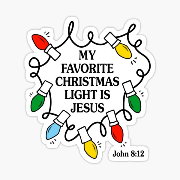 “My favorite christmas light is Jesus” Sticker for Sale by