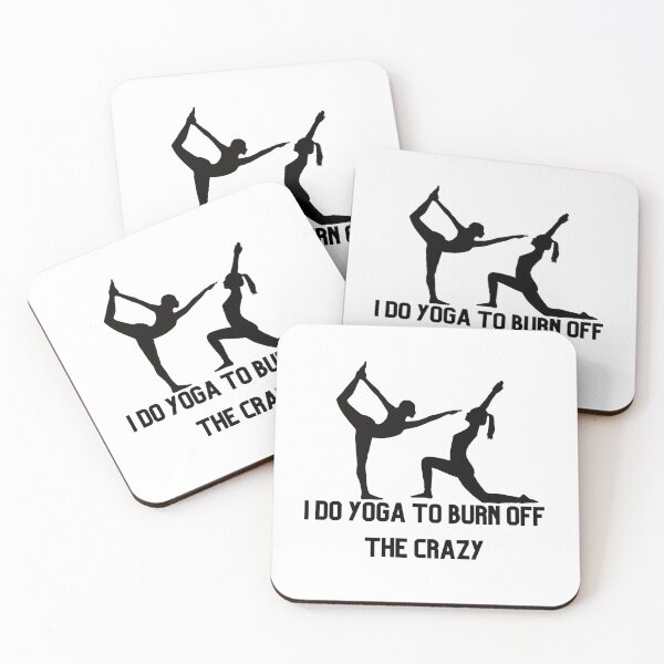 Item preview, I  do yoga to burn off the crazy designed and sold by keymuse.