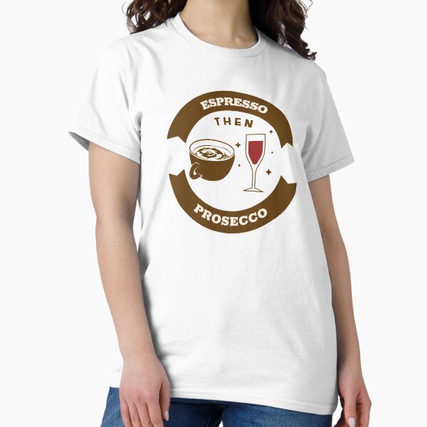 Item preview, Espresso Then Prosecco designed and sold by NikStore.