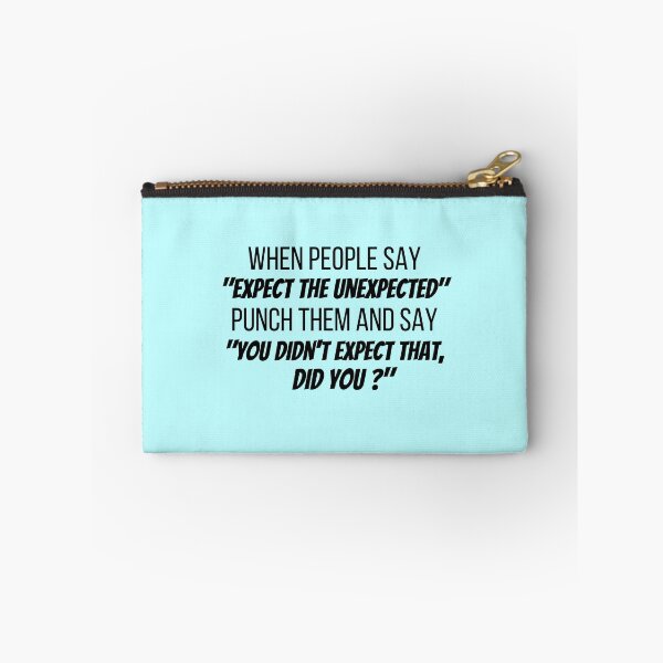 Item preview, Expect The Unexpected Funny designed and sold by Joy Poddar.